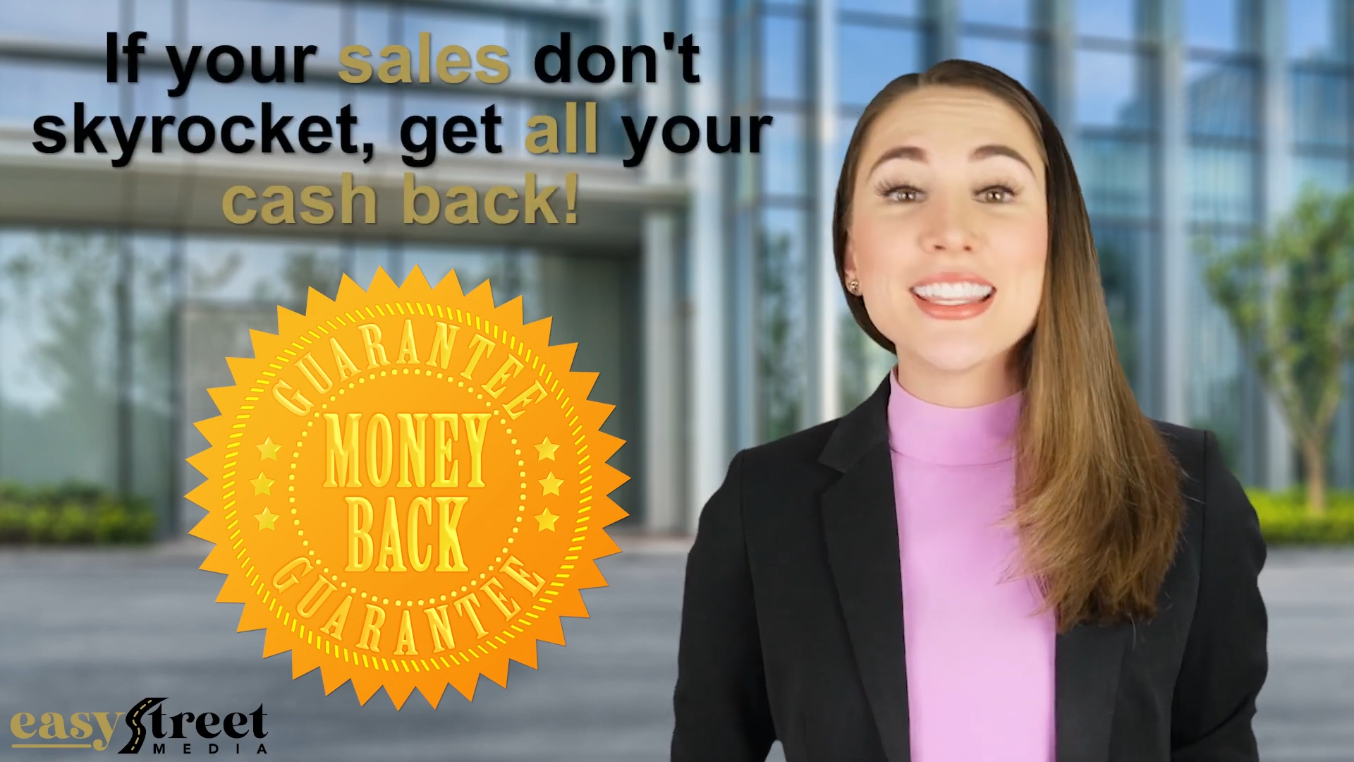 Easy Street Media 100% money-back guarantee